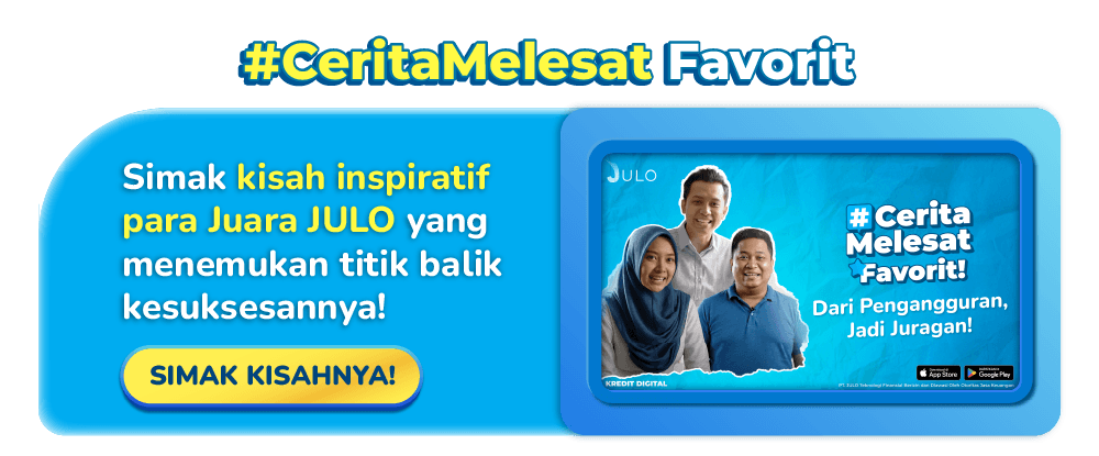 CERITA MELESAT JULO